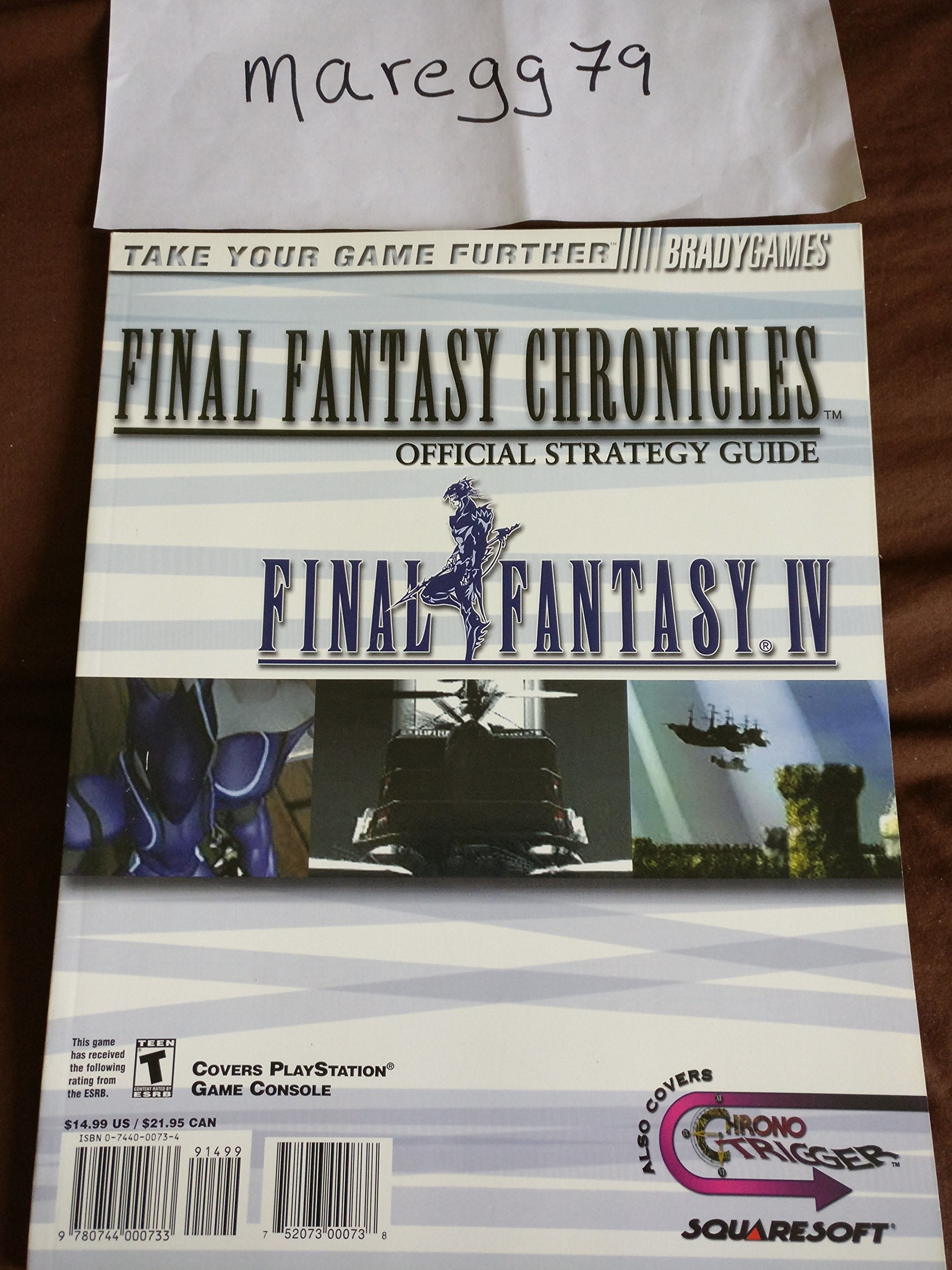 Final Fantasy Chronicles Official Strategy Guide: Chrono Trigger And Final Fantasy 4