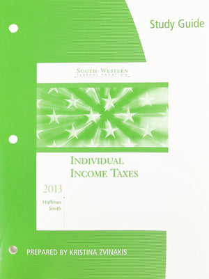 Study Guide for Hoffman/Smiths SouthWestern Federal Taxation 2013: Individual Income Taxes, 36th,Used