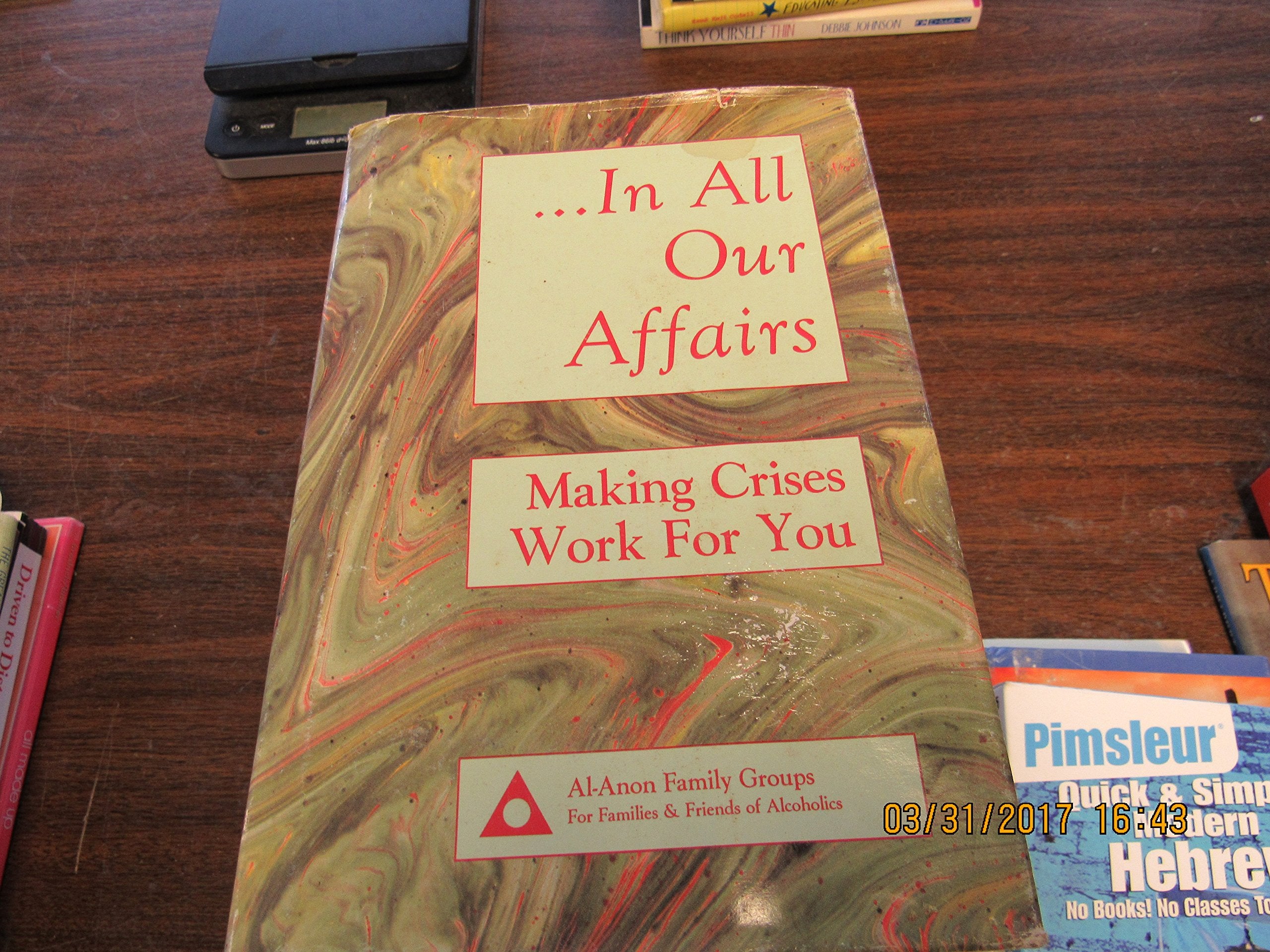 In All Our Affairs: Making Crises Work For You