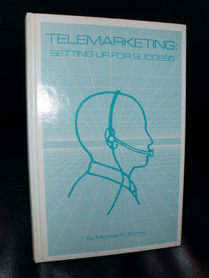 Telemarketing: Setting Up for Success,New