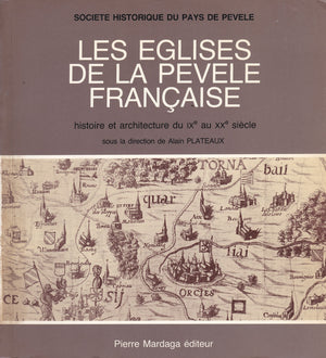 Les Eglises de la Pevele francaise: Histoire et architecture du IXe au XXe siecle (BEAUX ARTS, LITTERATURE, VARIA) (French Edi,Used