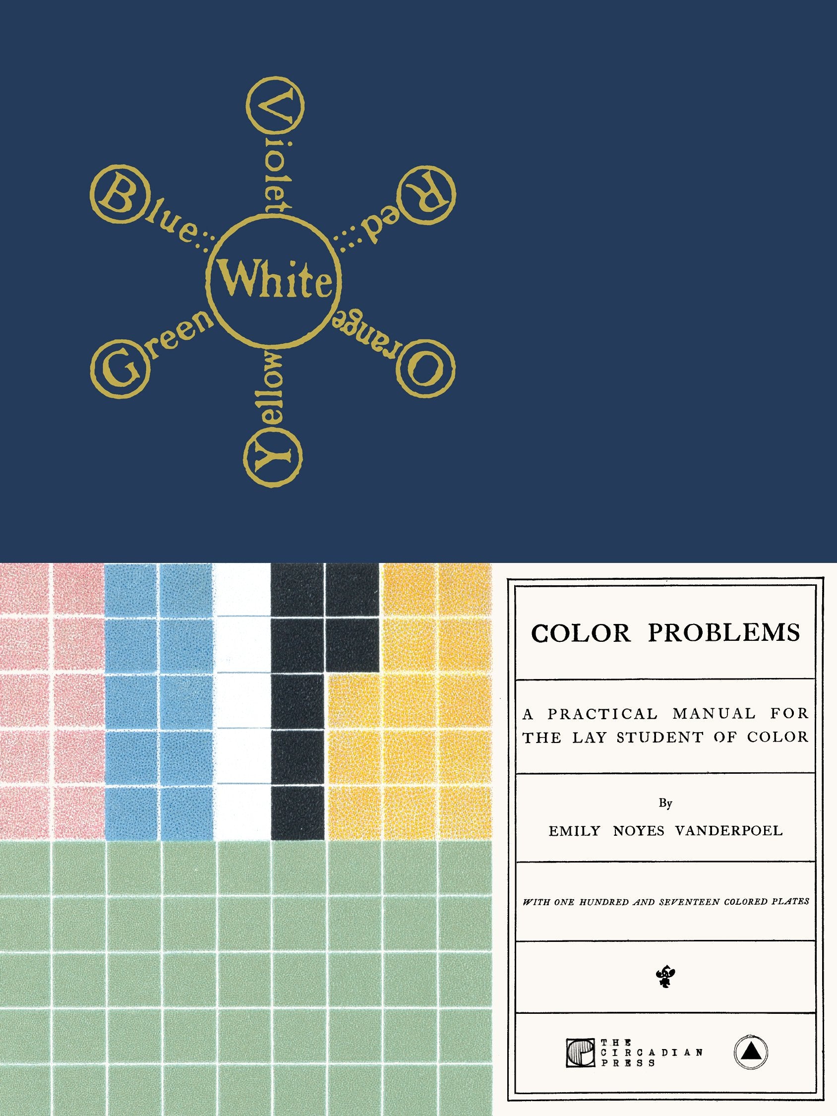 Color Problems: A Practical Manual for the Lay Student of Color,Used