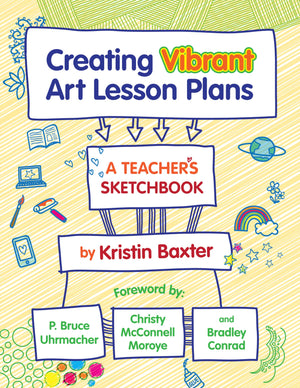 Creating Vibrant Art Lesson Plans: A Teacher's Sketchbook,Used