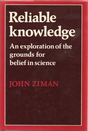 Reliable Knowledge: An Exploration of the Grounds for Belief in Science (Canto original series),Used