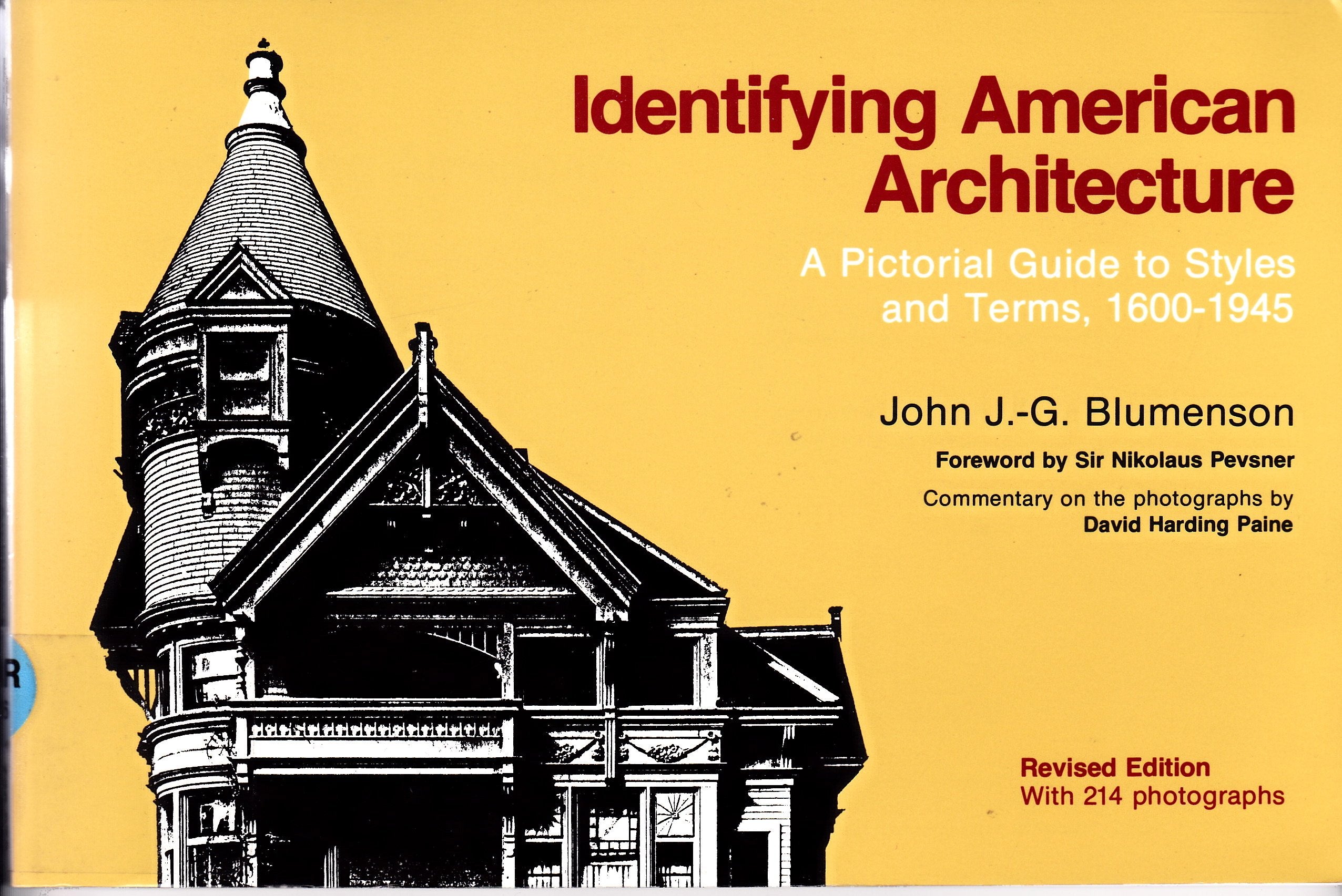Identifying American Architecture: A Pictorial Guide to Styles and Terms, 16001945 (American Association for State and Local Hi,Used
