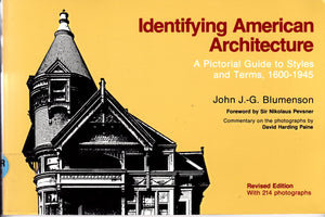 Identifying American Architecture: A Pictorial Guide to Styles and Terms, 16001945 (American Association for State and Local Hi,Used