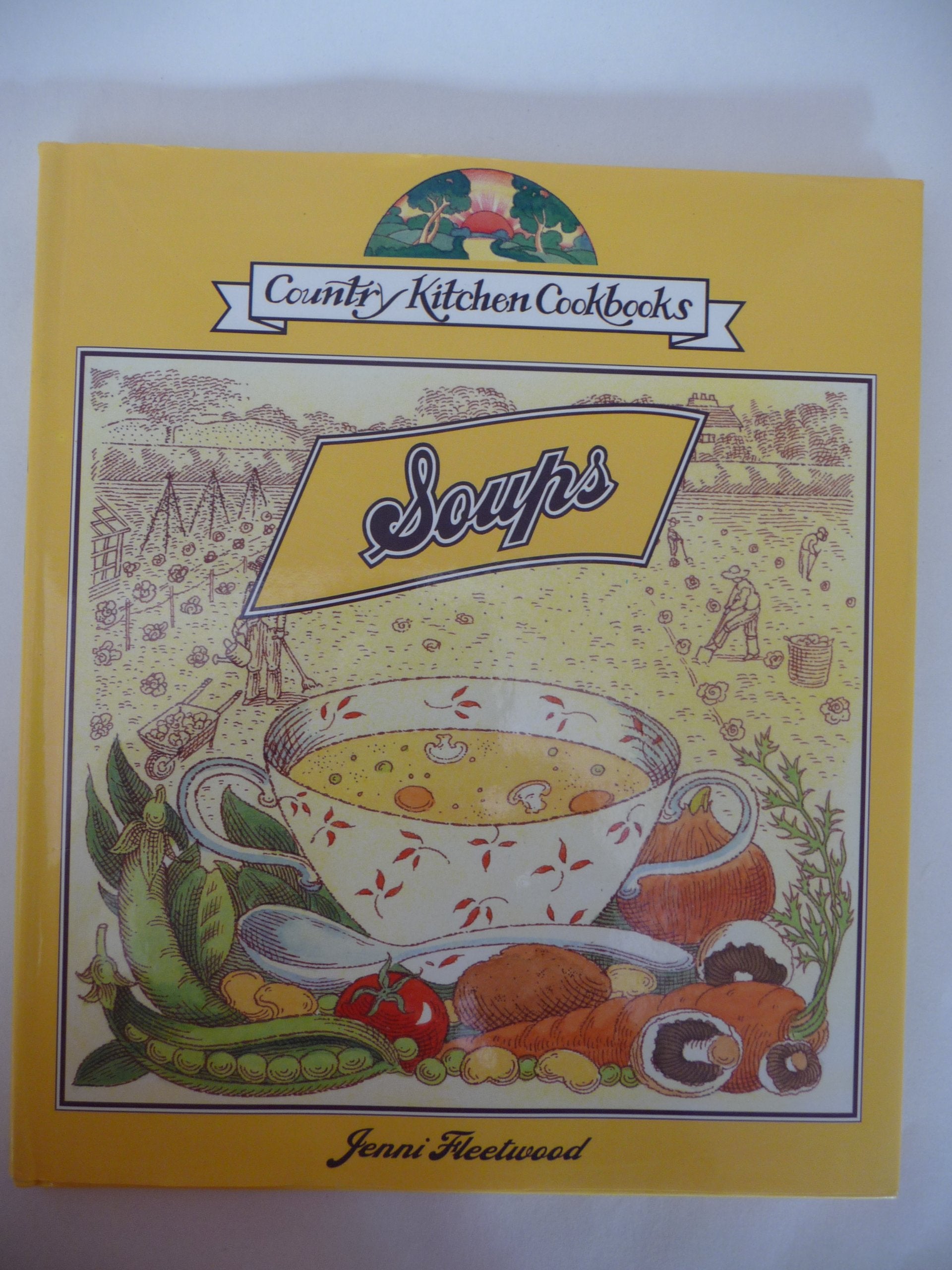 Soups (Country Kitchen Cookbooks),Used