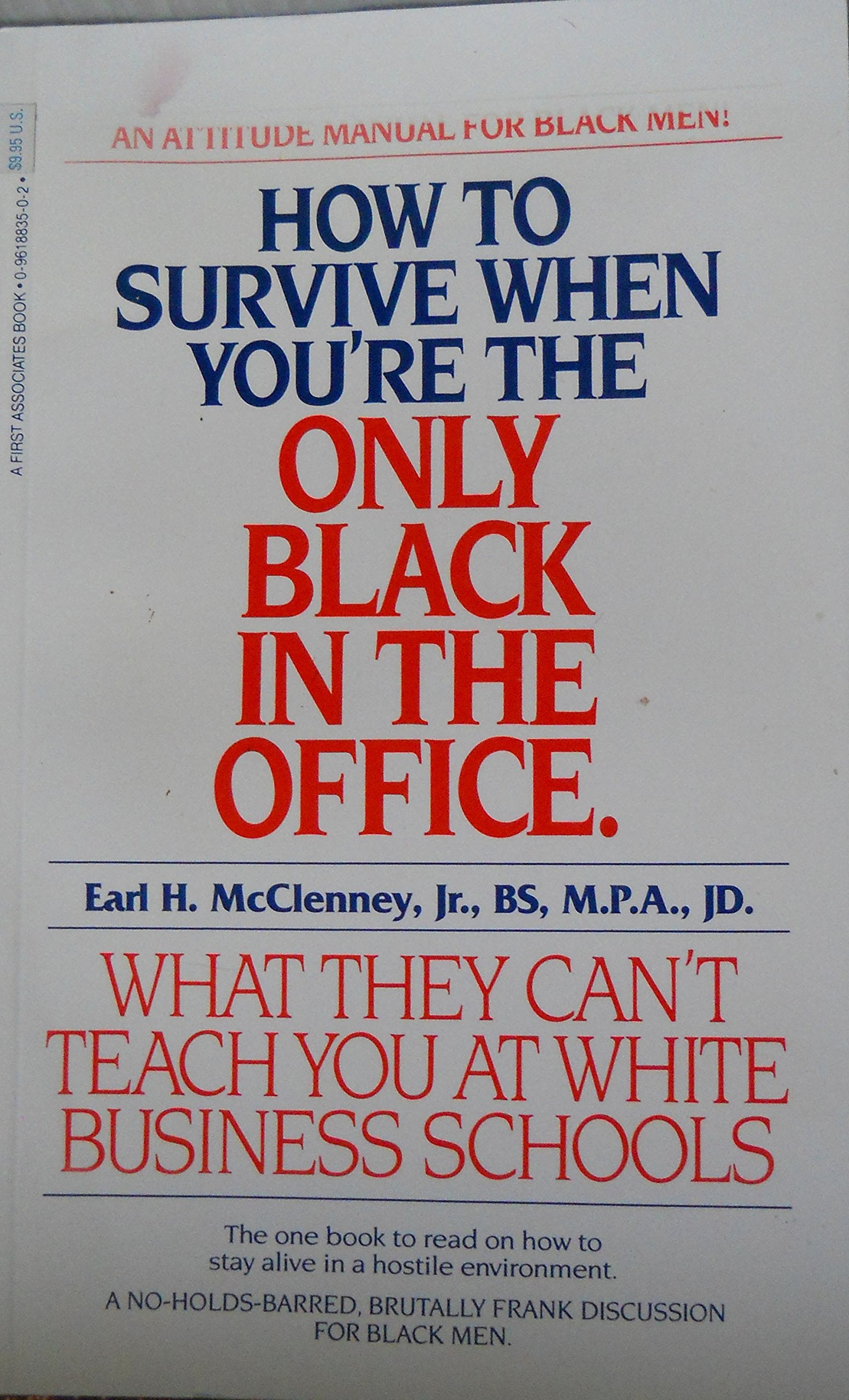 How to Survive When You're the Only Black in the Office: What They Can't Teach You at White Business School,Used
