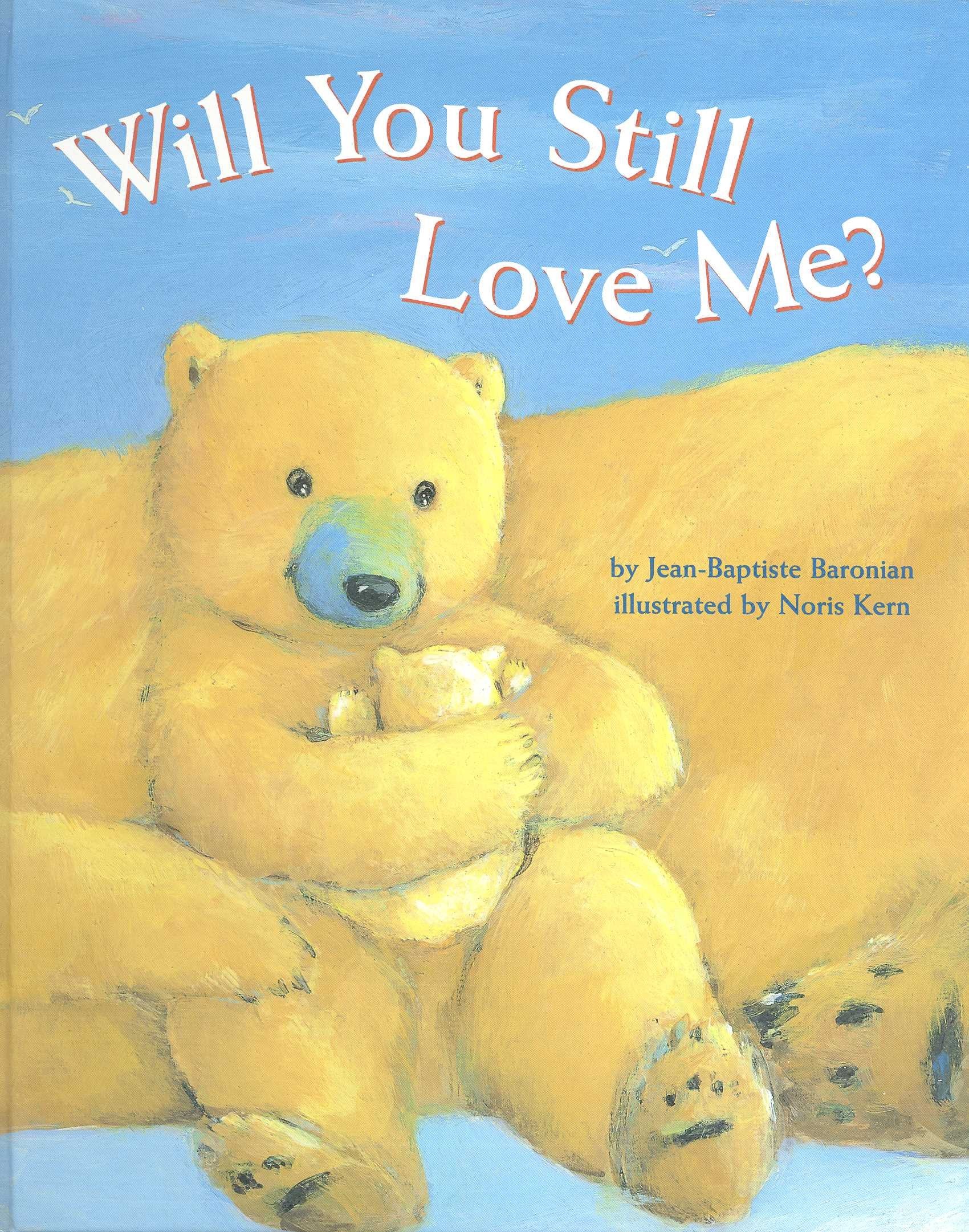 Will You Still Love Me?