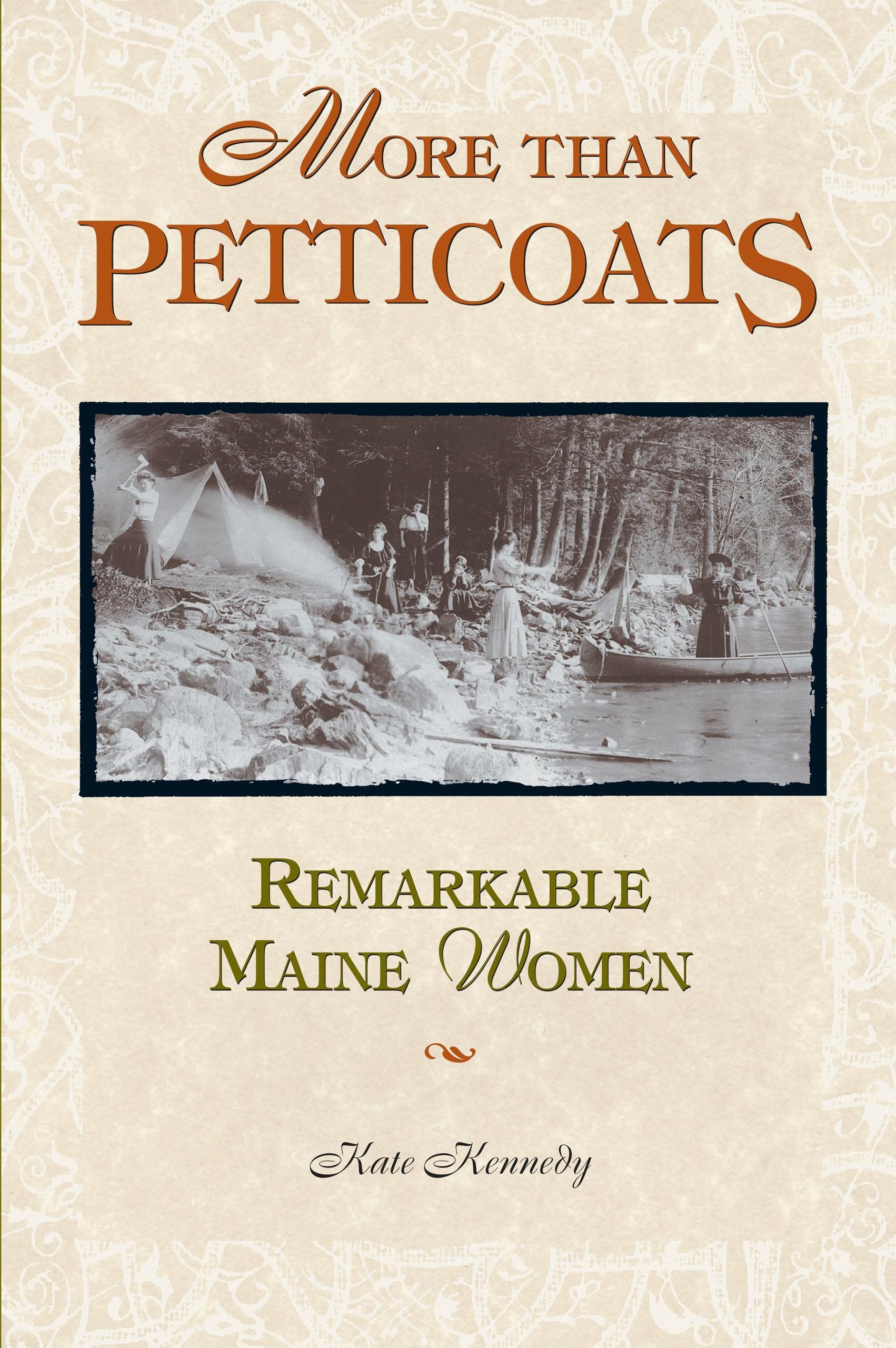 More than Petticoats: Remarkable Maine Women (More than Petticoats Series),Used
