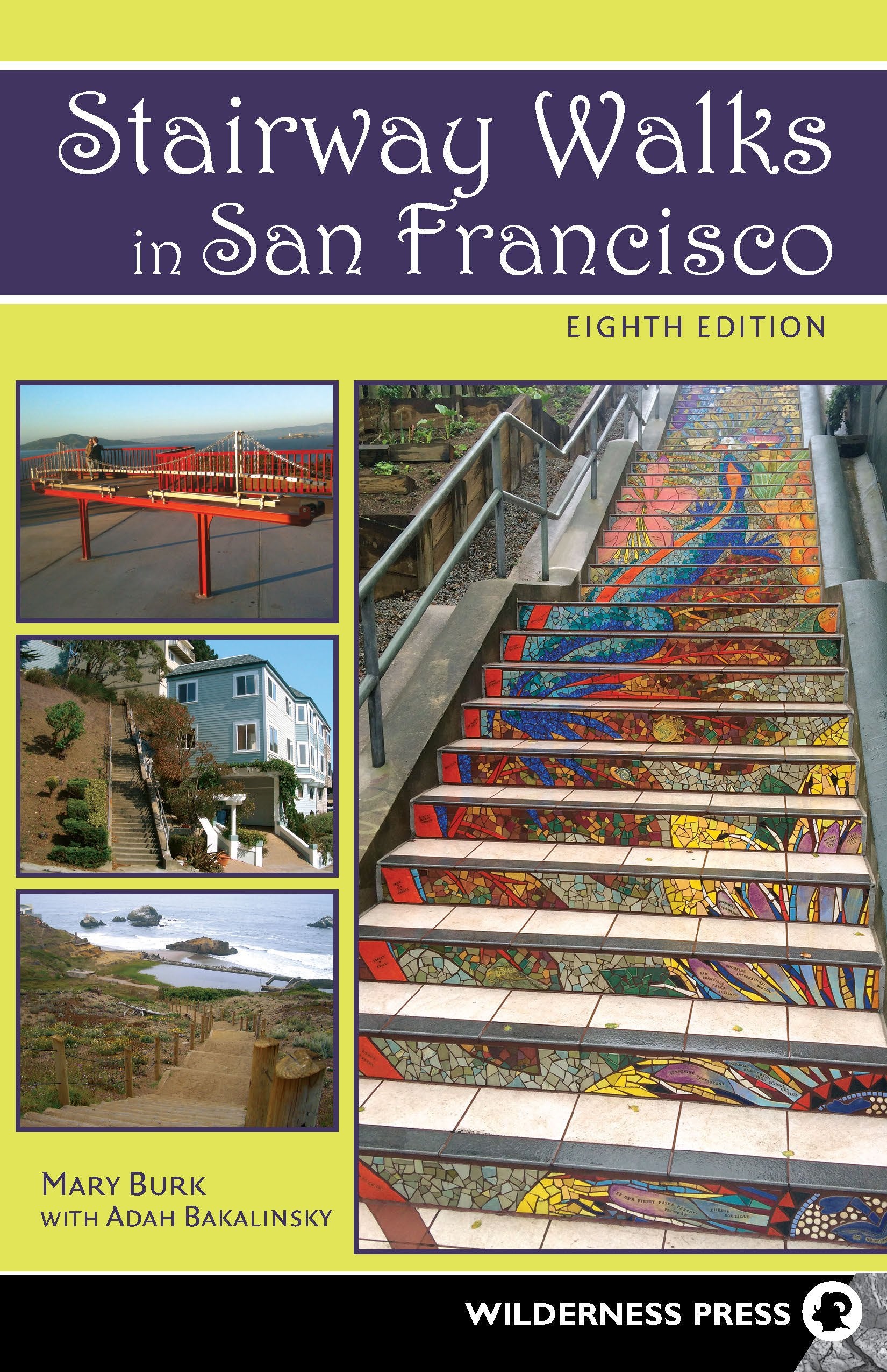 Stairway Walks in San Francisco: The Joy of Urban Exploring,Used