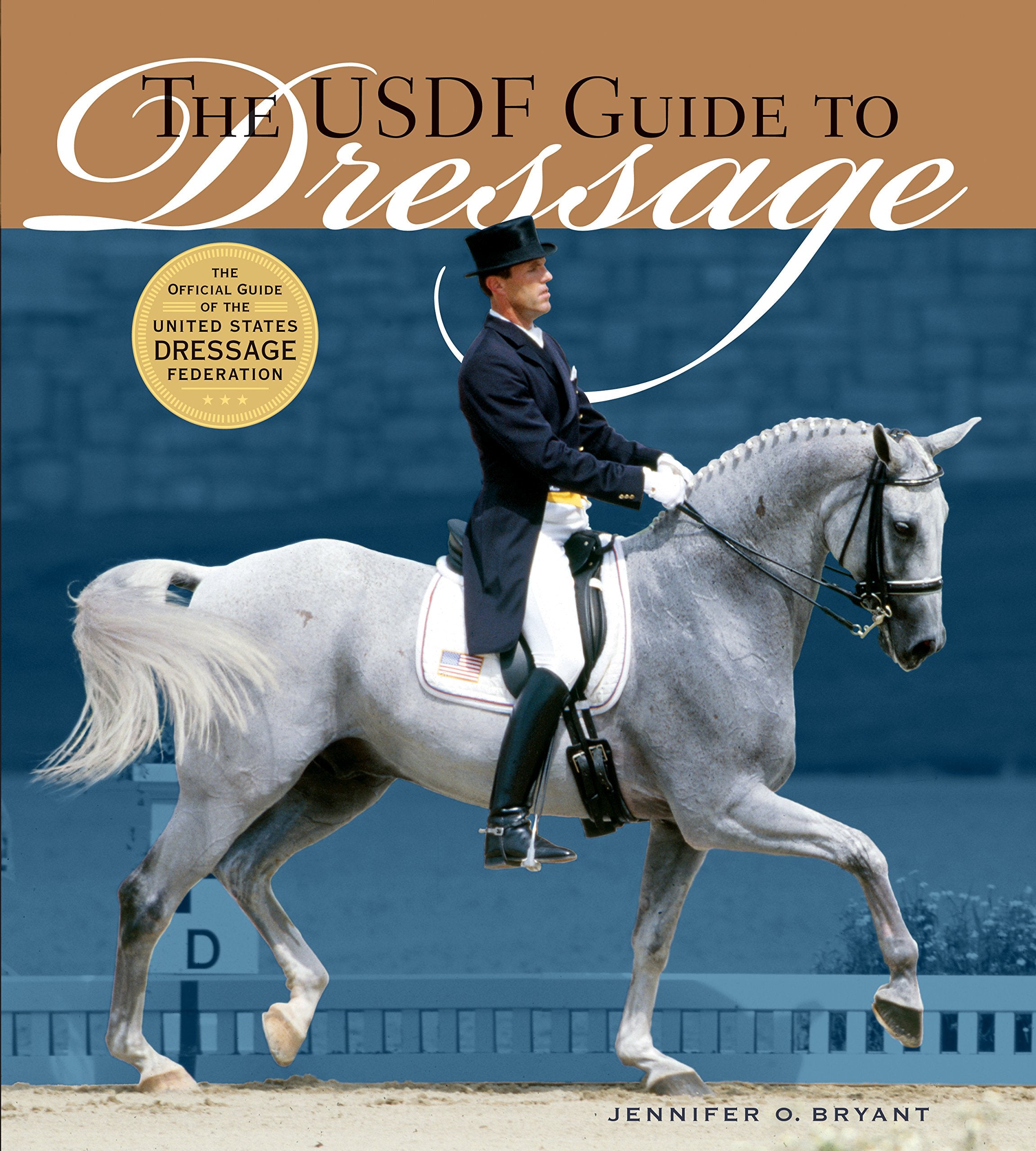 The USDF Guide to Dressage: The Official Guide of the United States Dressage Federation,Used