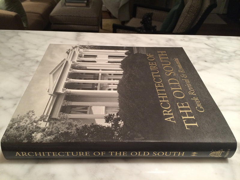 Architecture of the Old South: Greek Revival & Romantic by Mills Lane (19960701),New