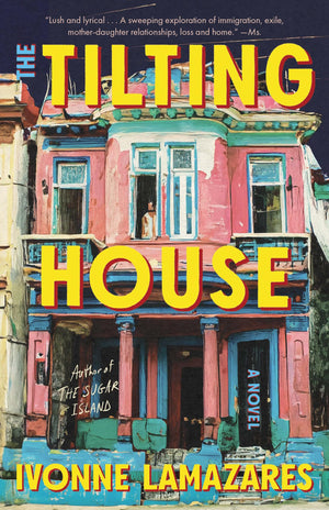 The Tilting House: A Novel