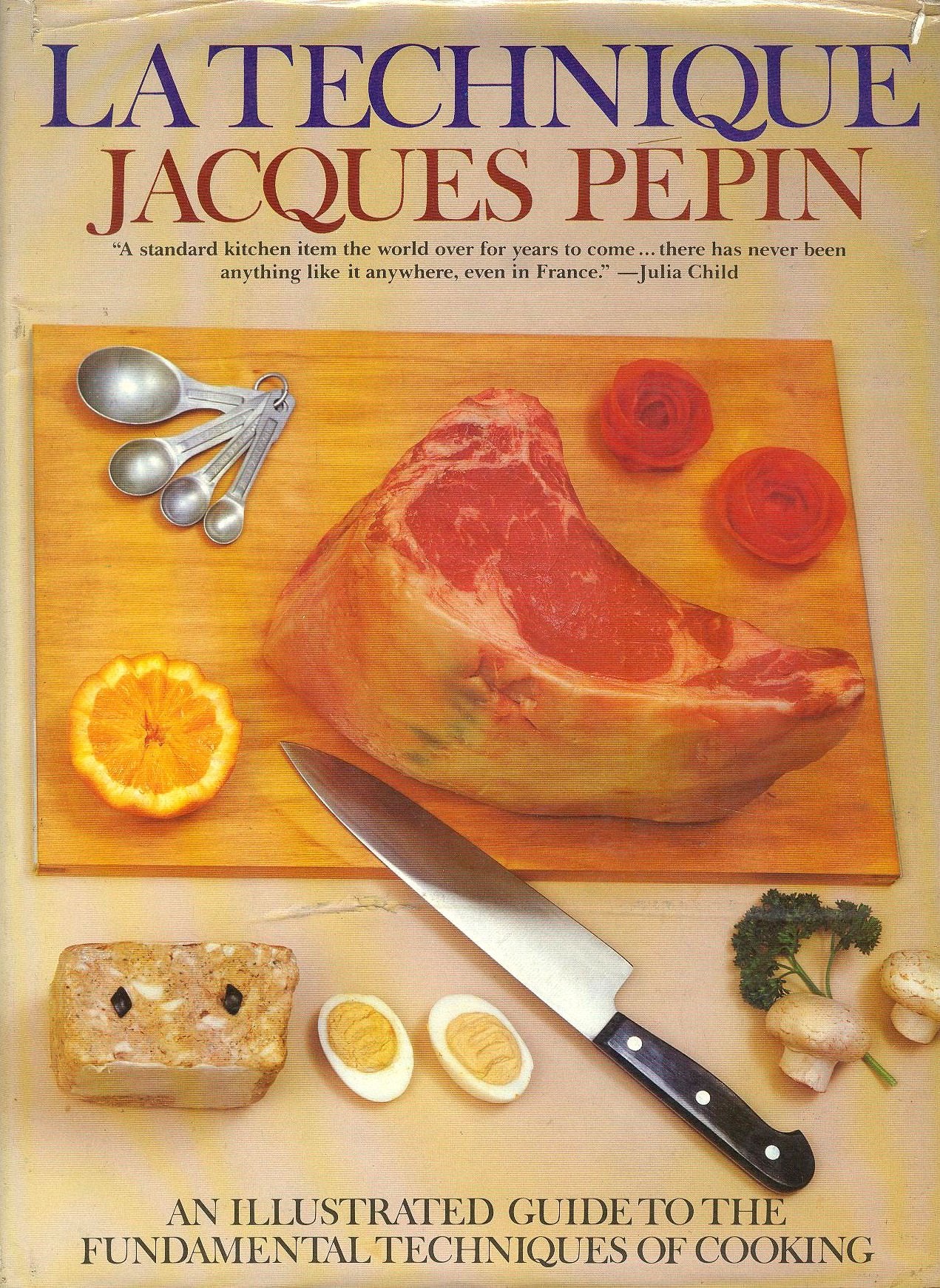 La Technique An Illustrated Guide to the Fundamentals of Cooking,Used