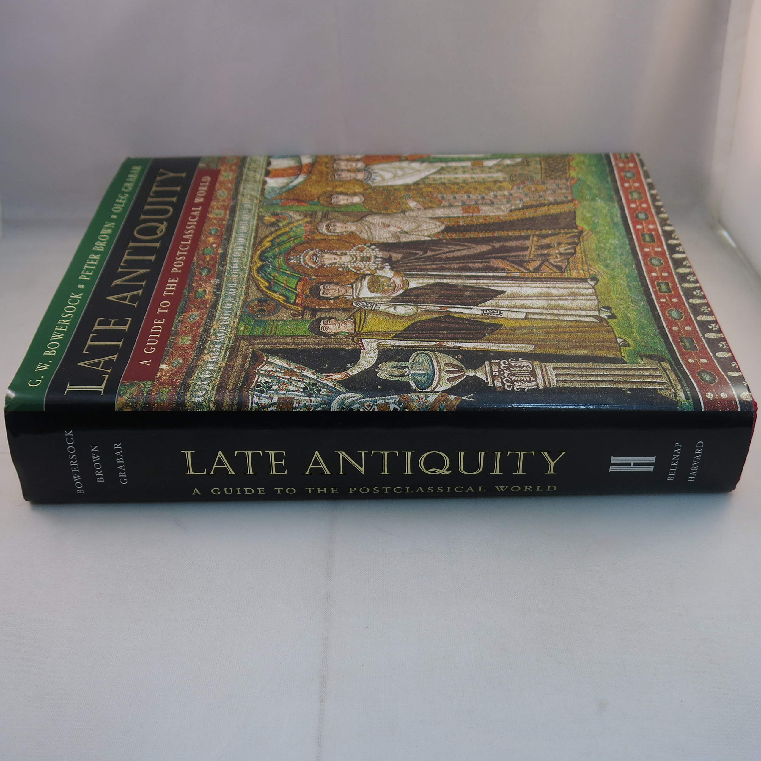Late Antiquity: A Guide To The Postclassical World (Harvard University Press Reference Library)