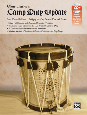 Claus Hessler's Camp Duty Update: Snare Drum Rudiments  Bridging the Gap Between Past and Present, Book & CD & Flute Part Inse,Used