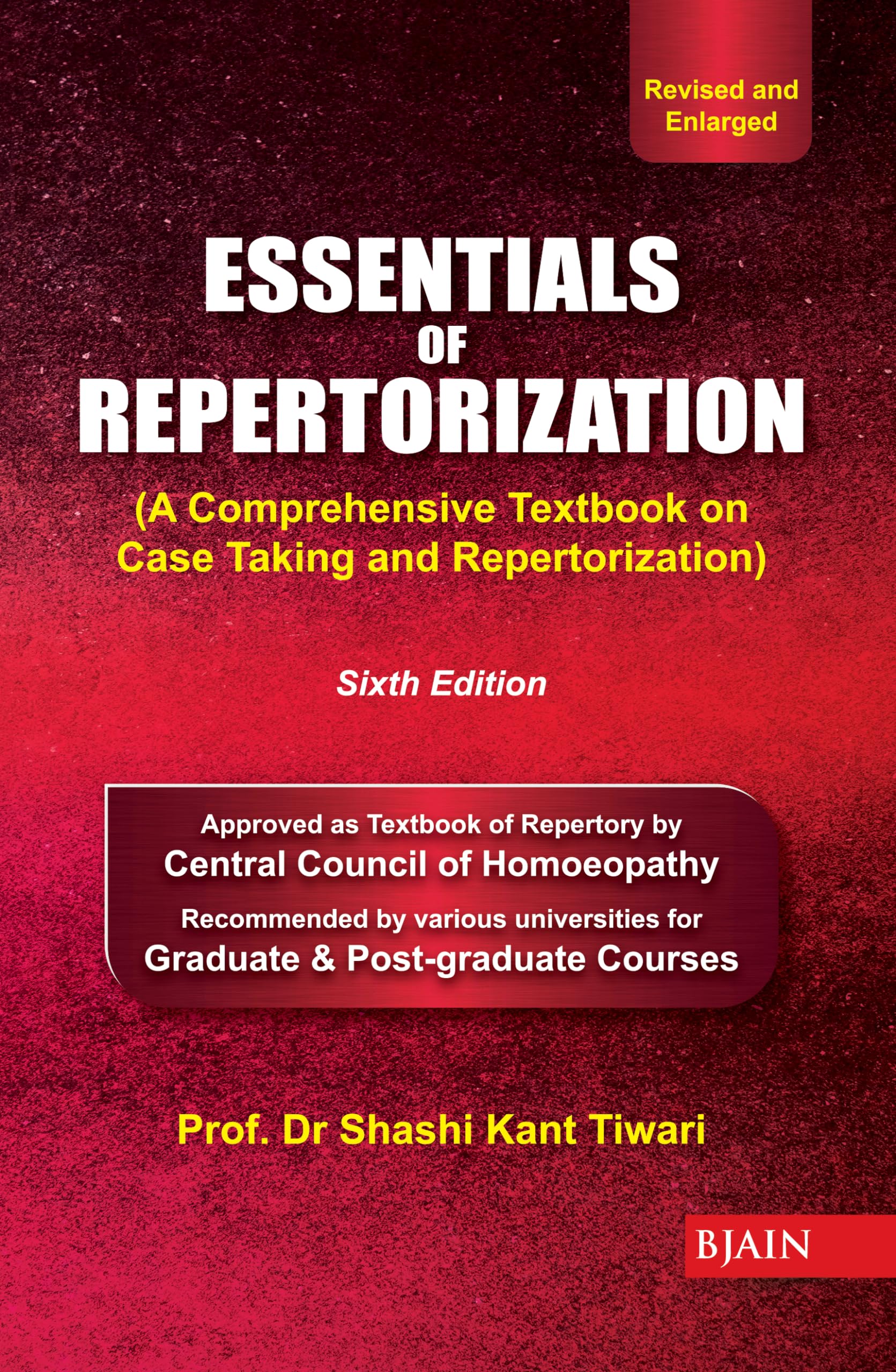 Essentials Of Repertorization (Sixth Edition) - A Comprehensive Textbook On Case Taking And Repertorization
