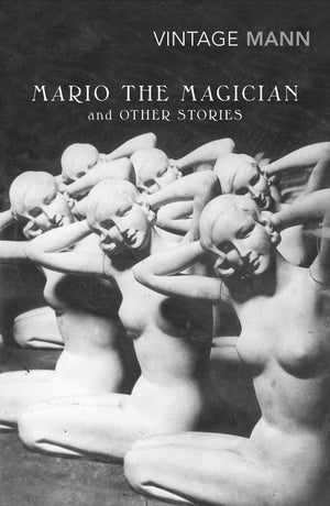 Mario and the Magician: & Other Stories