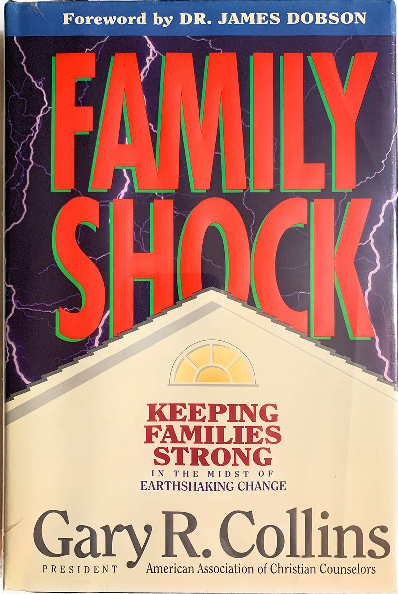 Family Shock: Keeping Families Strong in the Midst of Earthshaking Change,Used