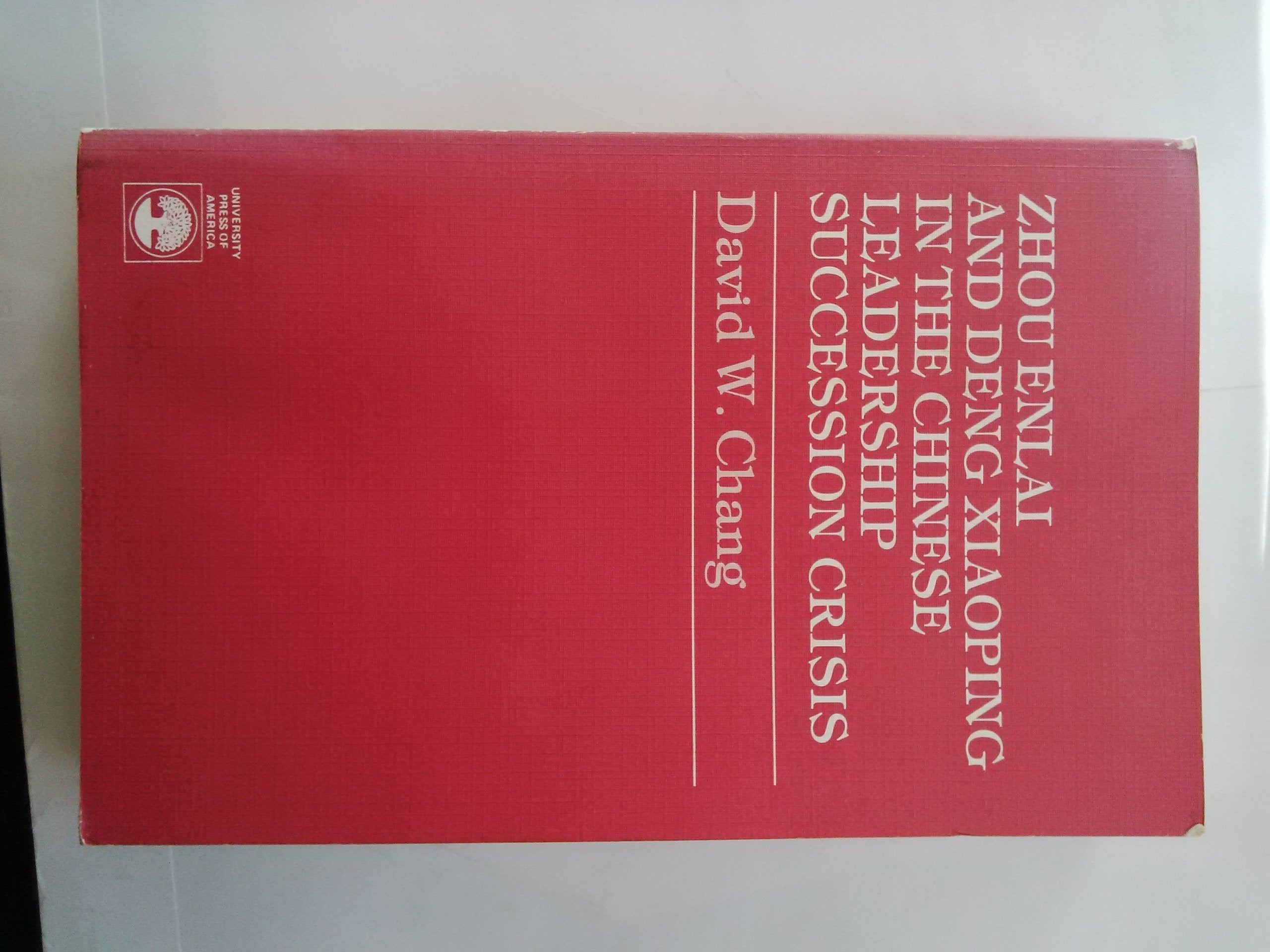 Zhou Enlai and Deng Xiaoping in the Chinese Leadership Succession Crisis,Used