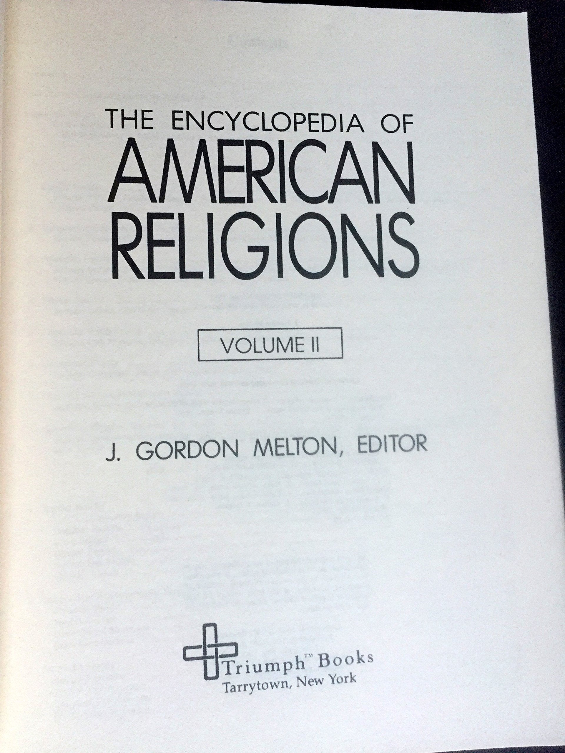 Encyclopedia Of American Religions: A Comprehensive Study Of The Major Religious Groups In The United States