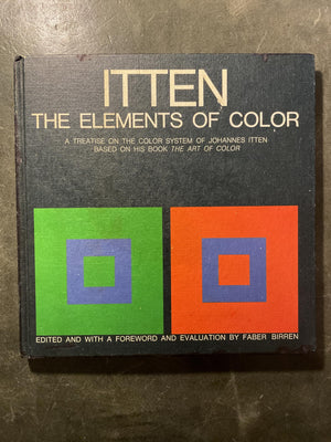 The Elements of Color: A Treatise on the Color System of Johannes Itten Based on His Book the Art of Color,New