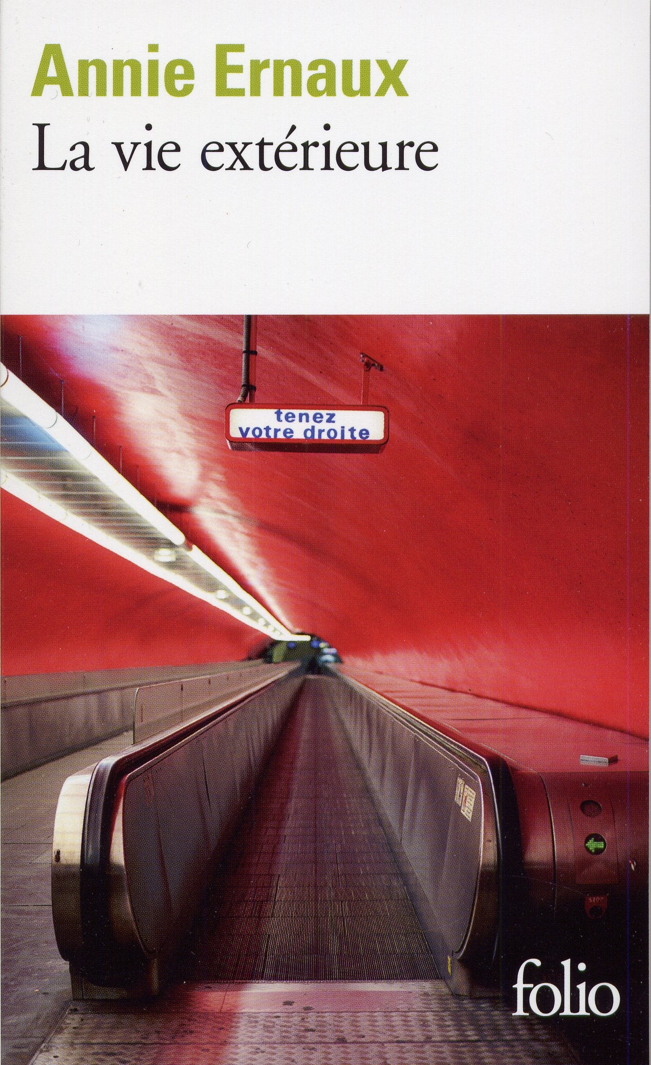 La Vie Exterieure: 19931999 (Folio (Gallimard)) (French Edition),Used