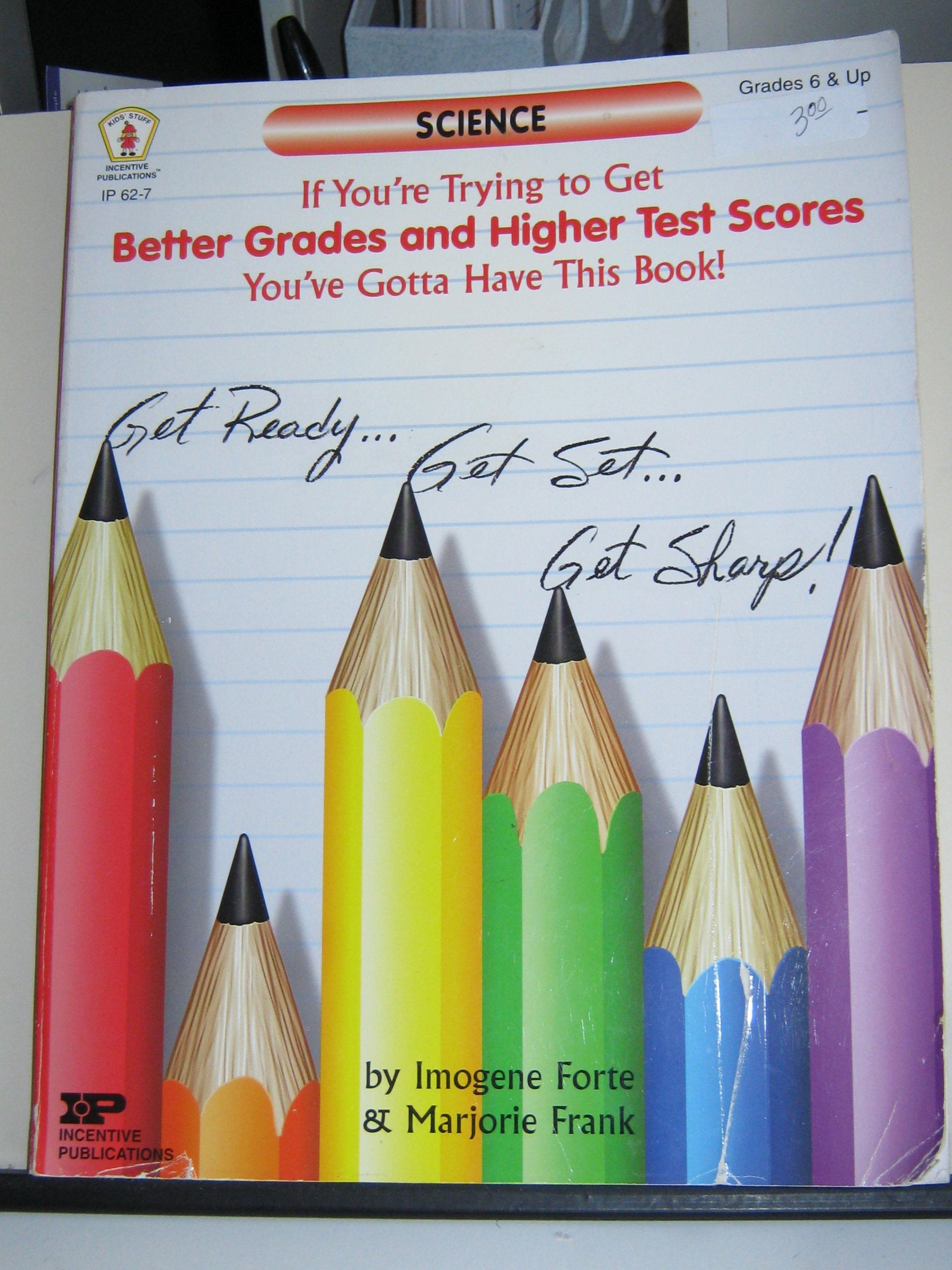 Science: If You're Trying to Get Better Grades and Higher Test Scores, You've Gotta Have This Book!,Used