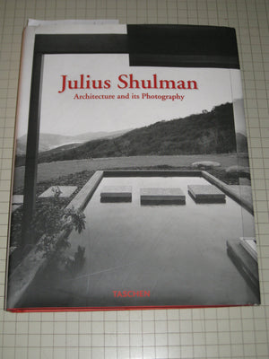 Julius Shulman: Architecture and Its Photography