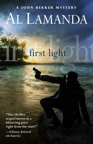 First Light (A John Bekker Mystery),Used