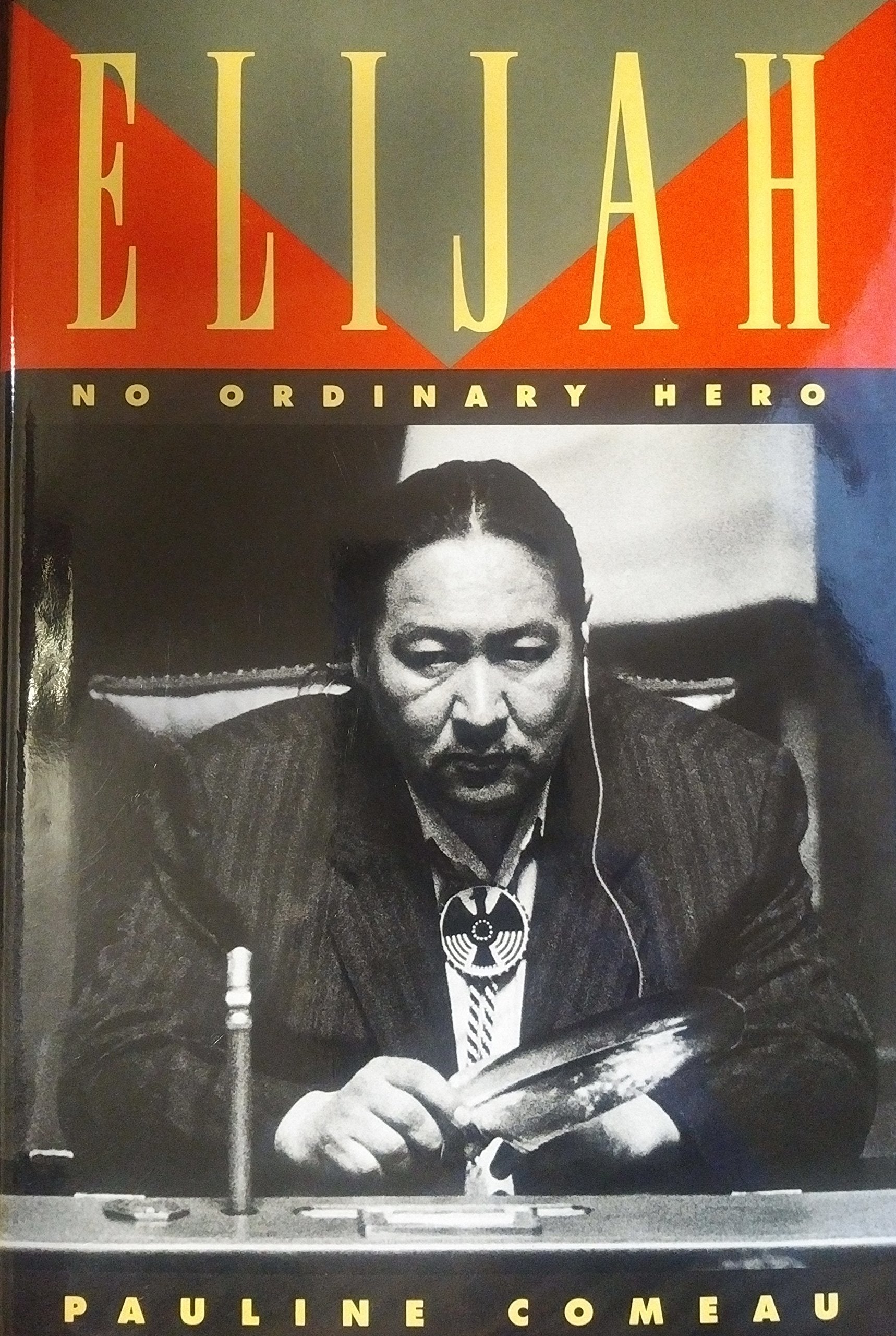 Elijah: An Extraordinary Ordinary Hero,Used
