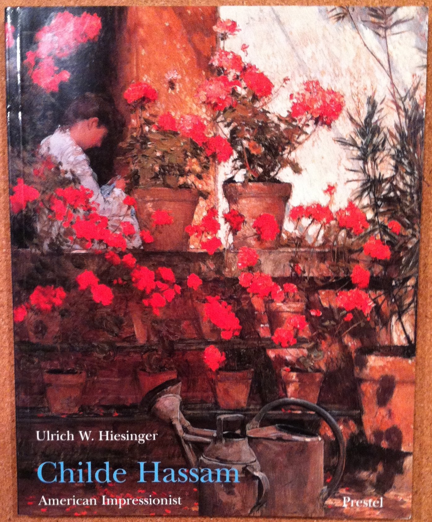 Childe Hassam: American Impressionist,New