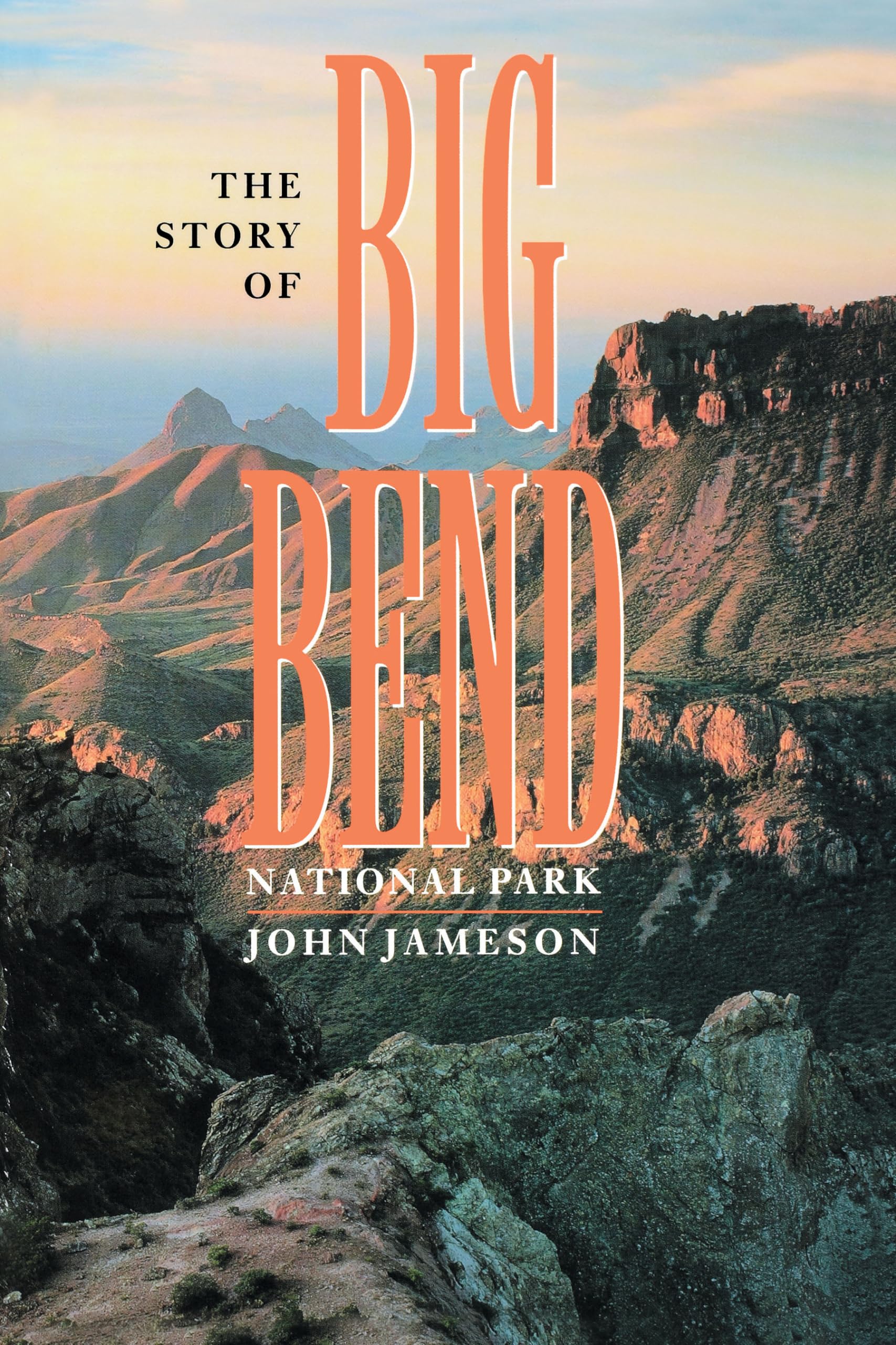The Story of Big Bend National Park,Used