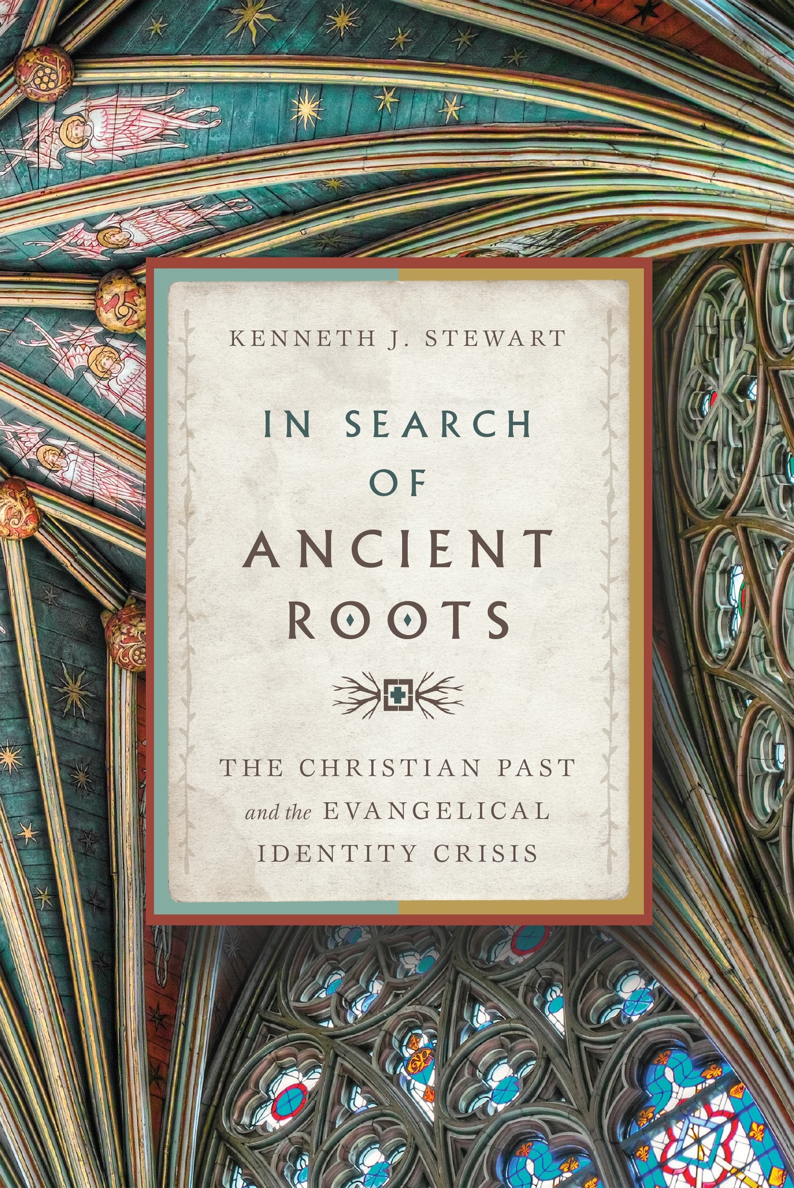 In Search of Ancient Roots: The Christian Past and the Evangelical Identity Crisis,Used