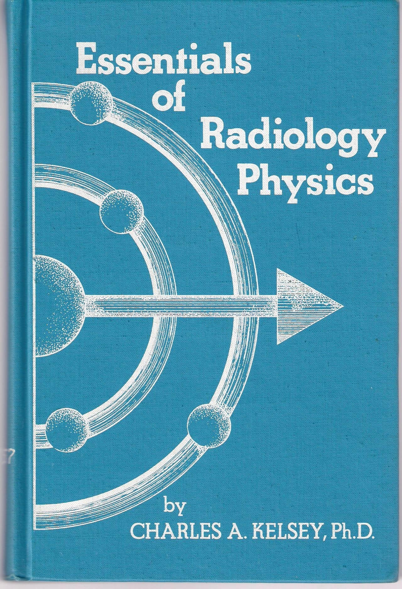 Essentials of Radiology Physics,Used