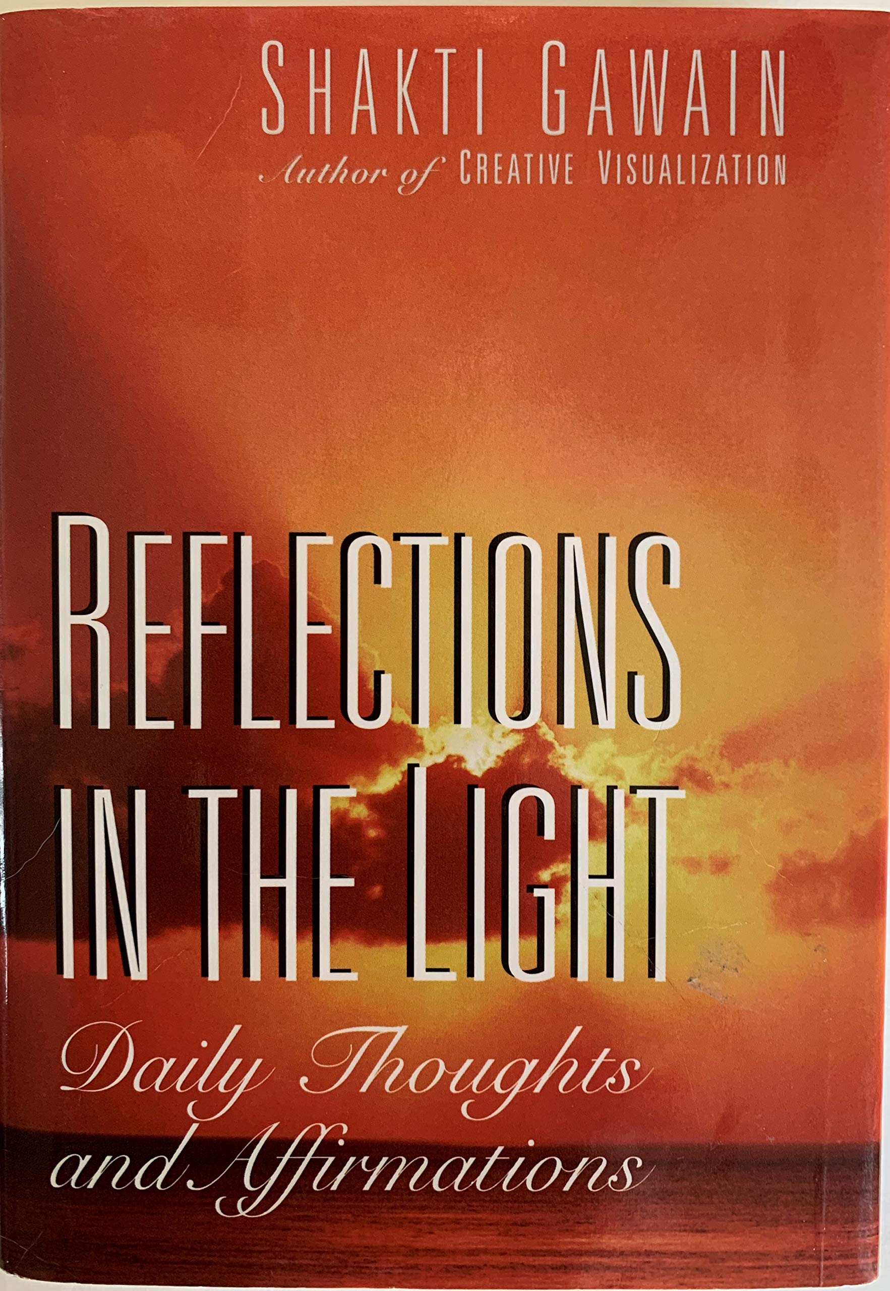 Reflections in the Light: Daily Thoughts and Affirmations,Used