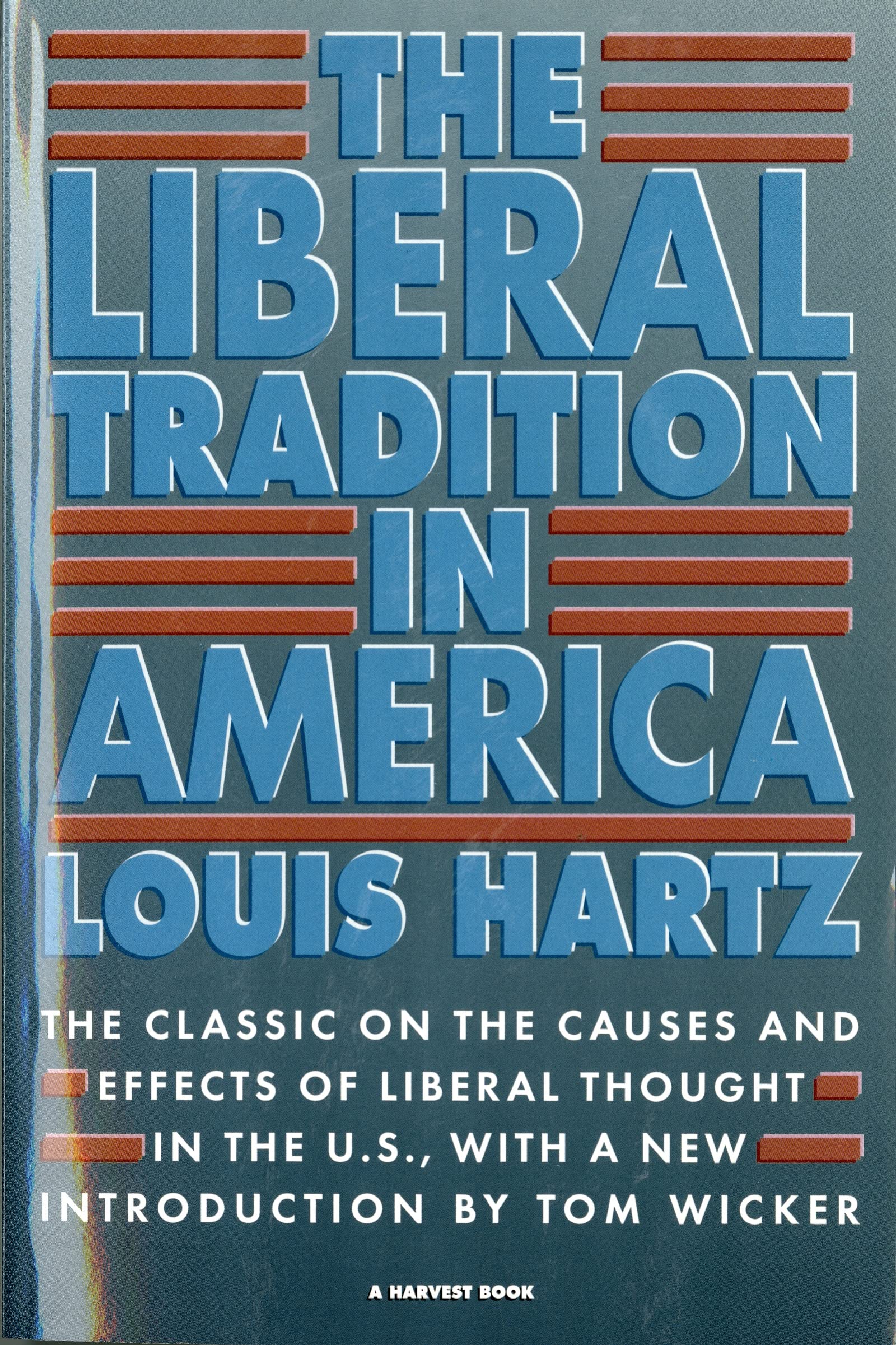 The Liberal Tradition In America,New