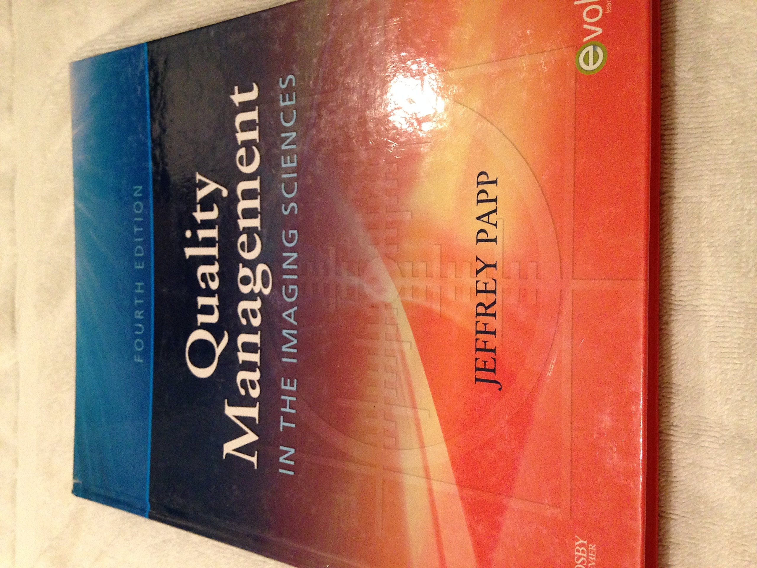Quality Management in the Imaging Sciences,New