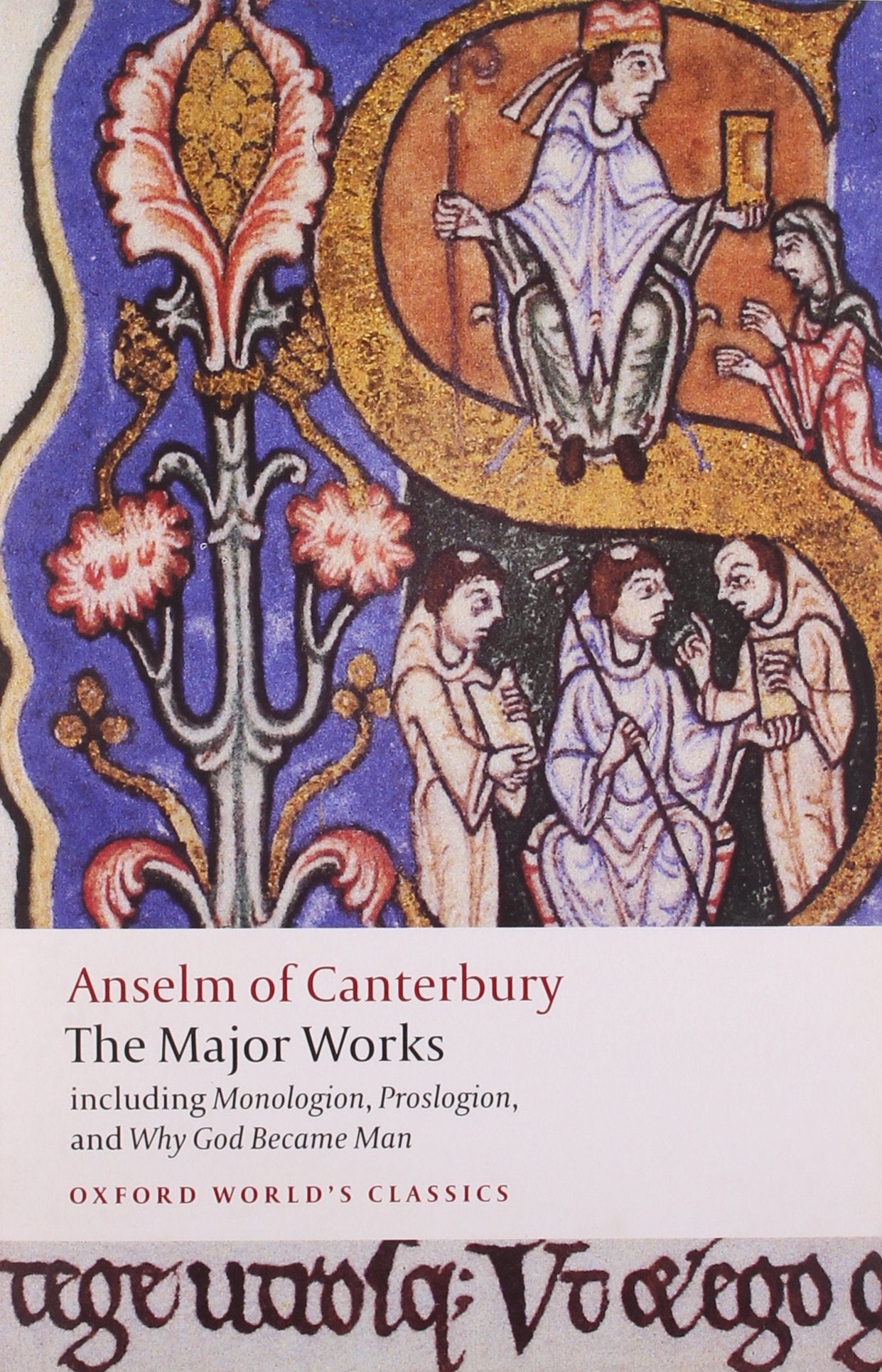 Anselm Of Canterbury: The Major Works (Oxford World'S Classics)