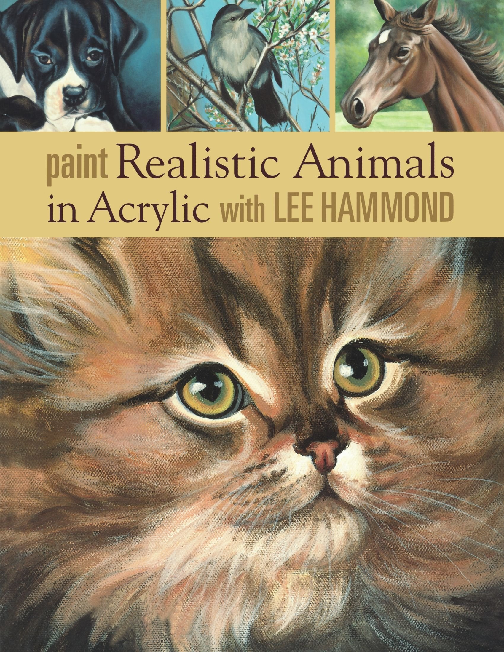 Paint Realistic Animals In Acrylic With Lee Hammond