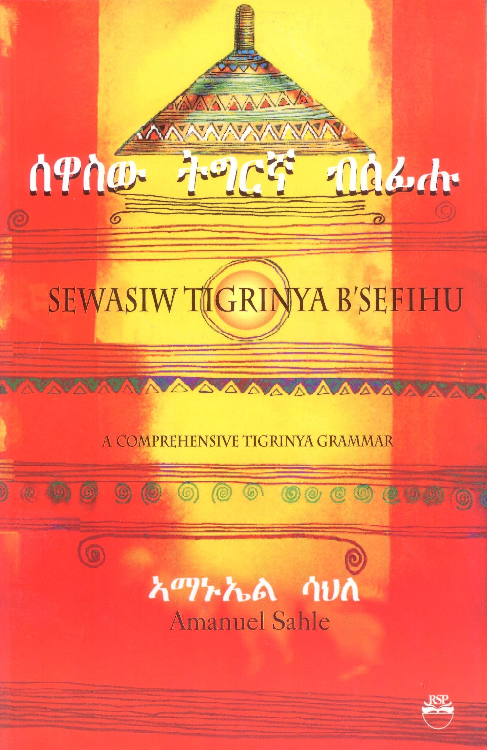 Sewasiw Tigrinya Bsefihu/a Comprehensive Tigrinya Grammar,Used