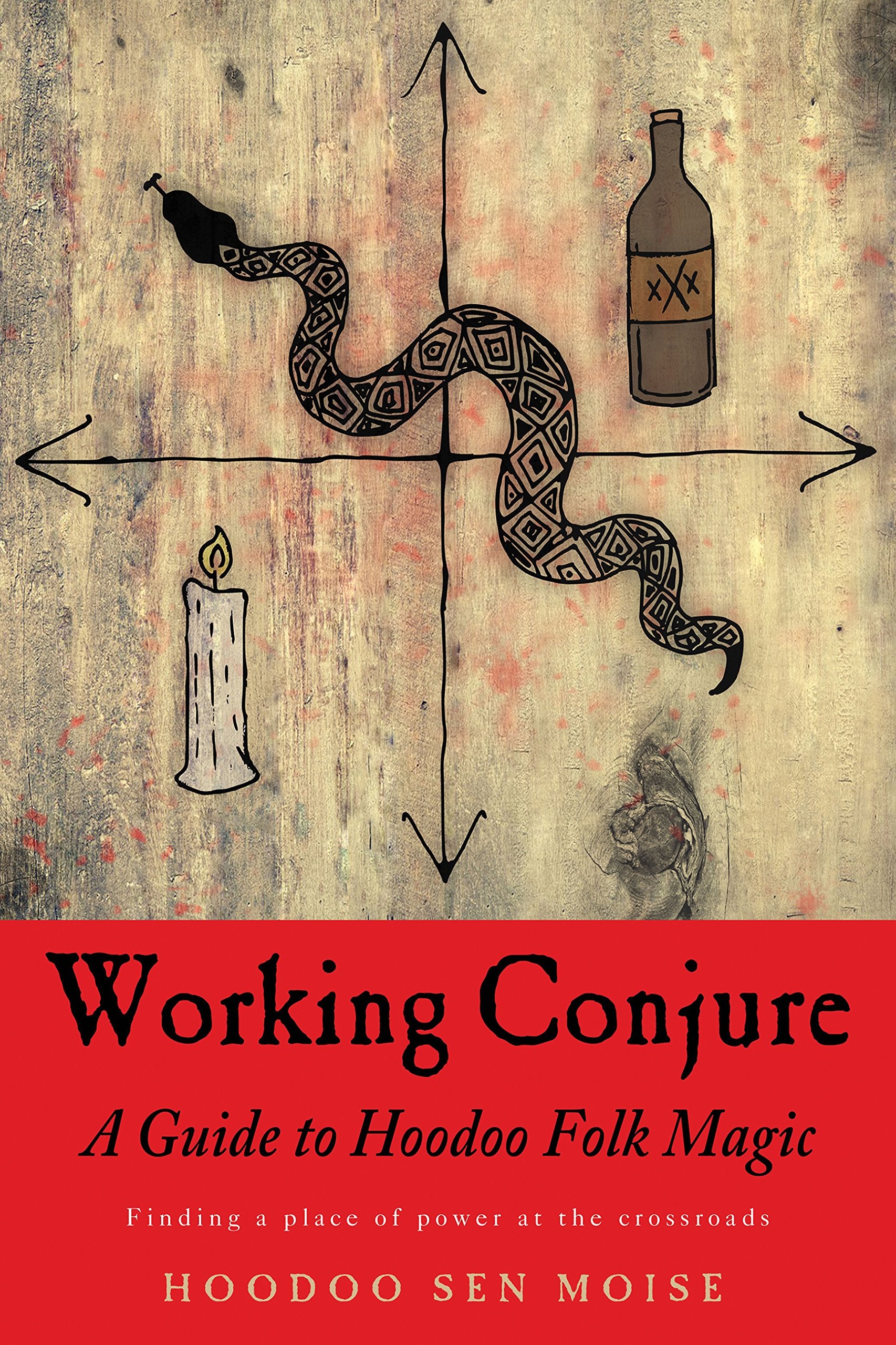 Working Conjure: A Guide To Hoodoo Folk Magic