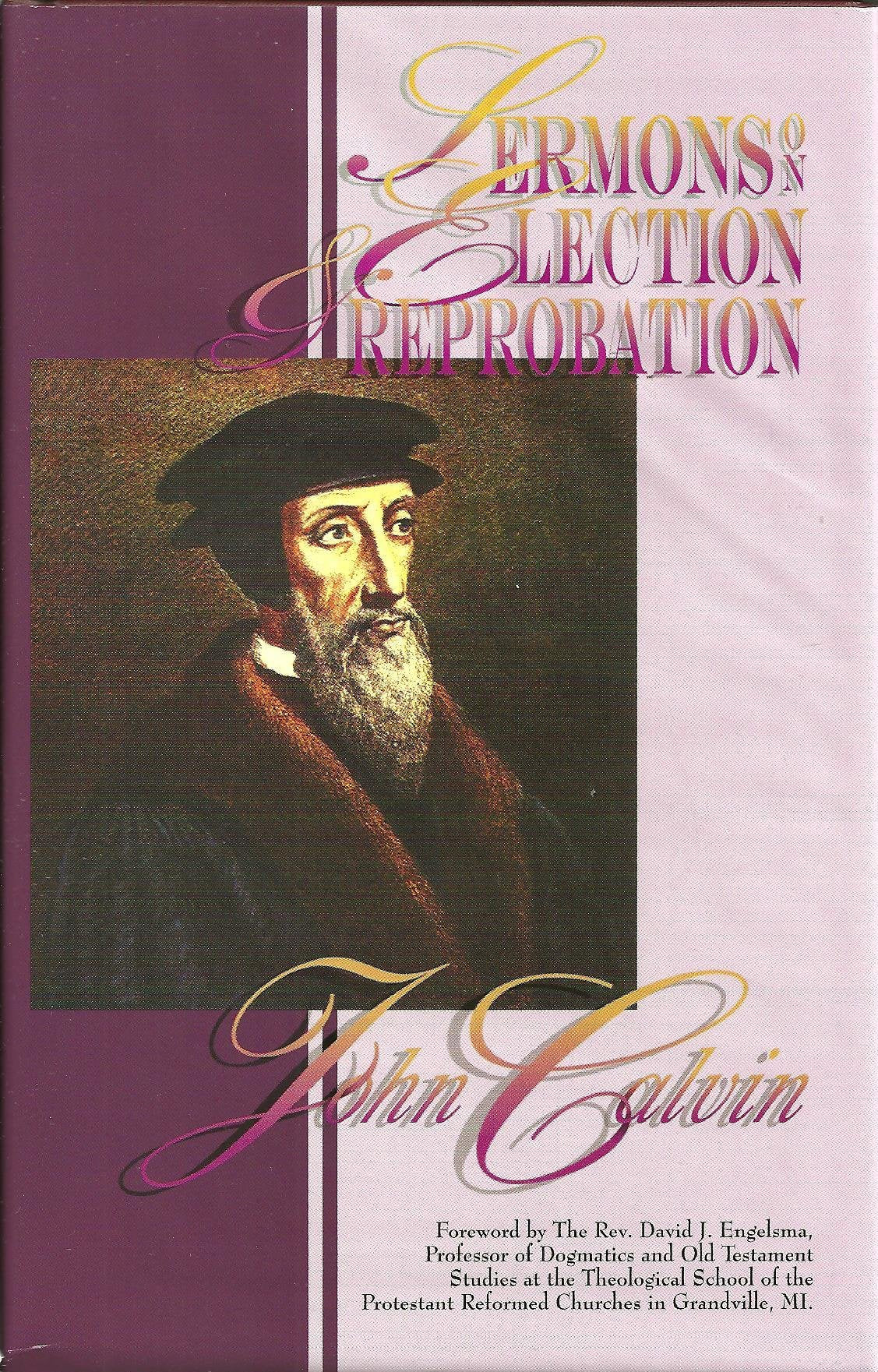 Sermons on Election and Reprobation,Used