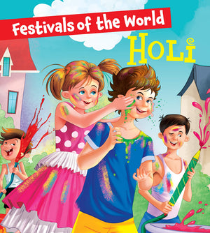 Holi: Festivals Of The World