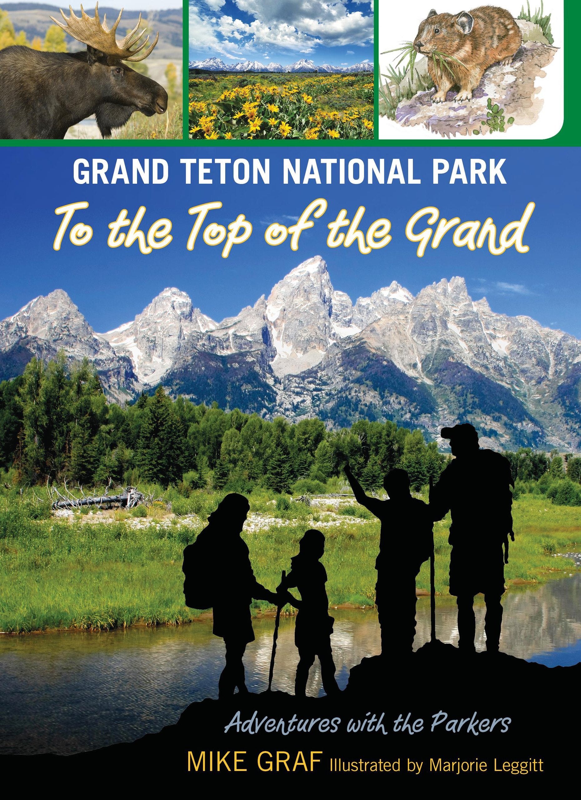 Grand Teton National Park: To the Top of the Grand (Volume 12) (Adventures with the Parkers, 12),Used