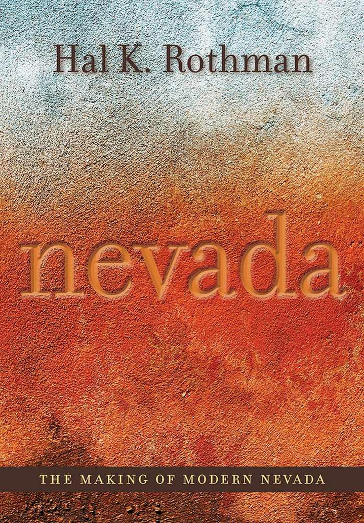 The Making Of Modern Nevada (Shepperson Series In Nevada History),Used