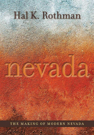 The Making Of Modern Nevada (Shepperson Series In Nevada History),Used