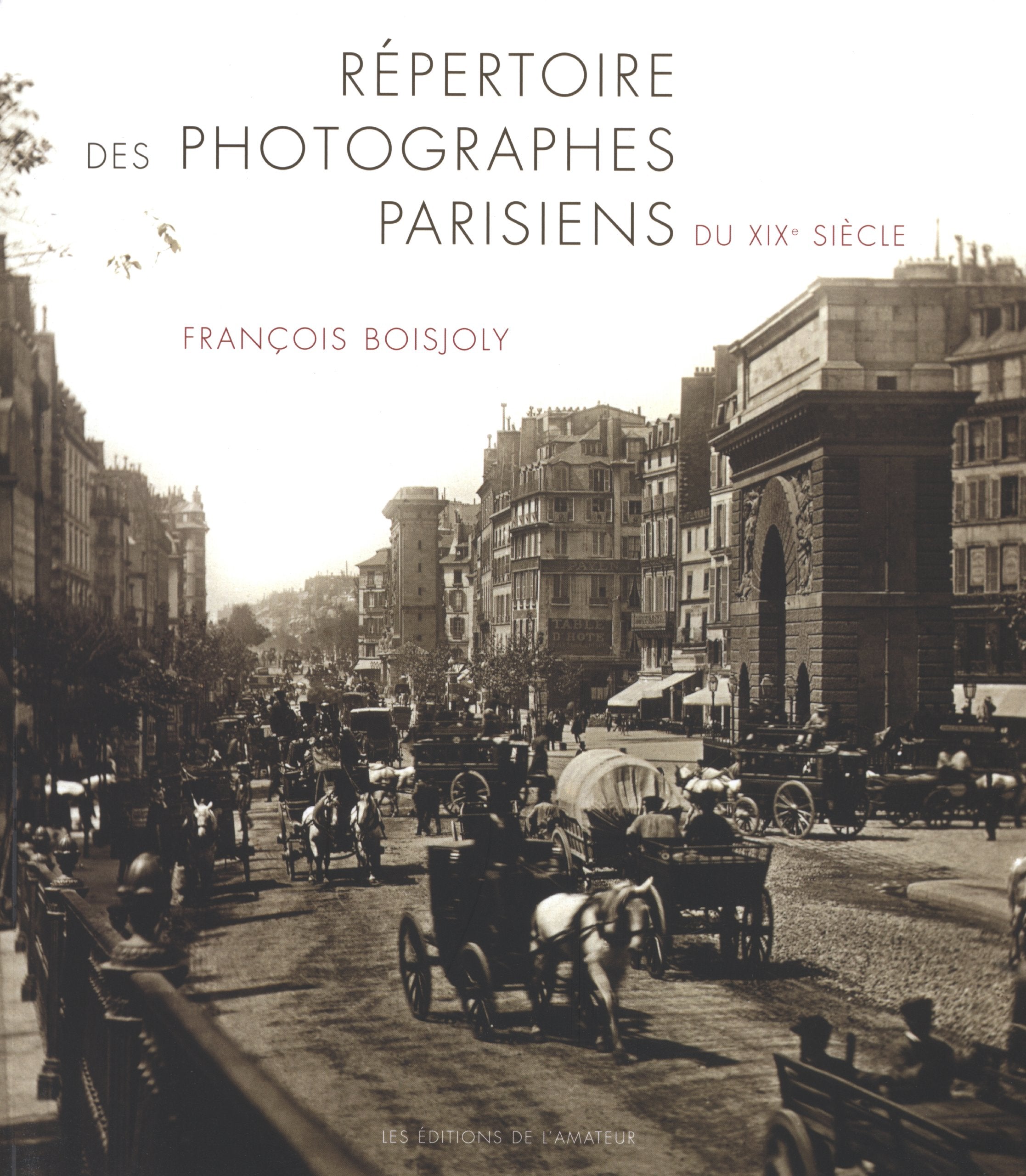 REPERTOIRE DES PHOTOGRAPHES PARISIENS DU XIXE SIECLE,Used