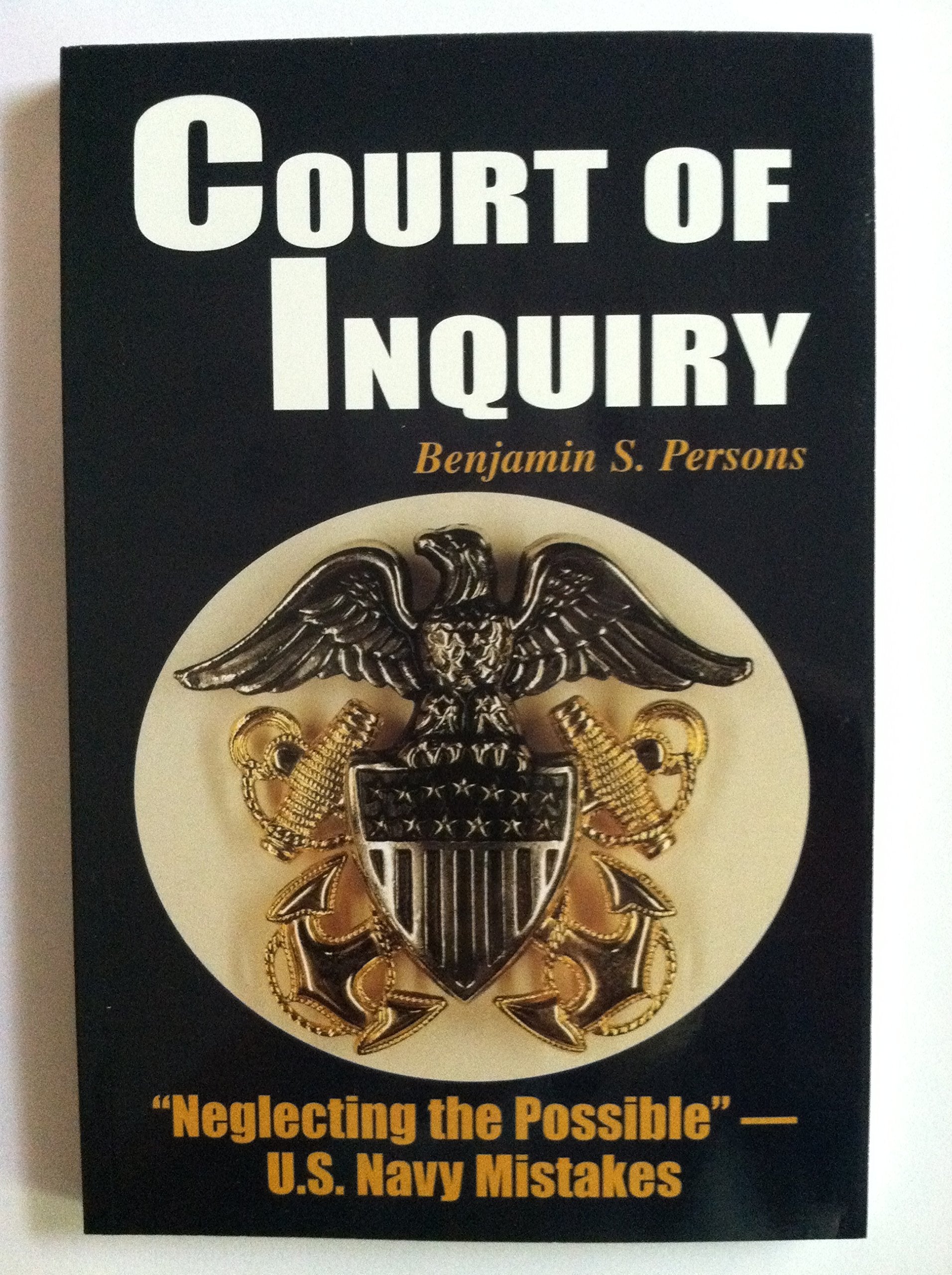 Court of Inquiry: Neglecting the PossibleU.S. Navy Mistakes,Used